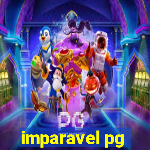 imparavel pg